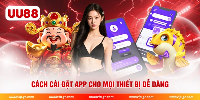 Cách cài đặt app cho mọi thiết bị dễ dàng