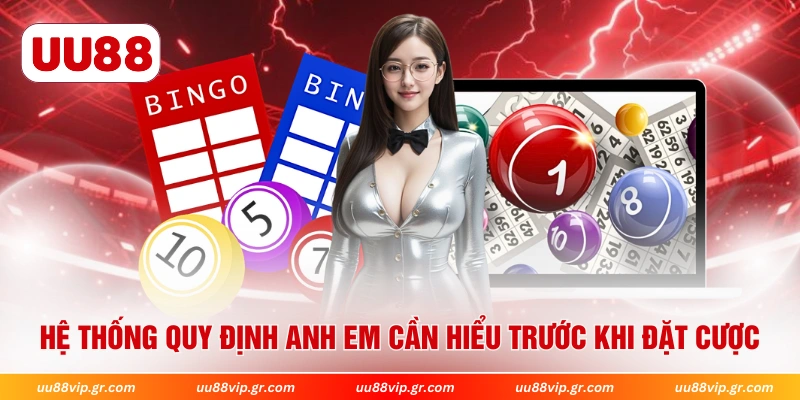 Hệ thống quy định anh em cần hiểu trước khi đặt cược 