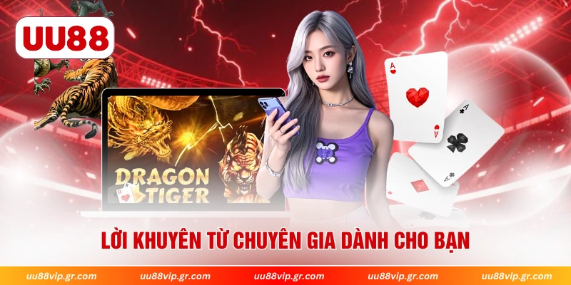 Lời khuyên từ chuyên gia dành cho bạn