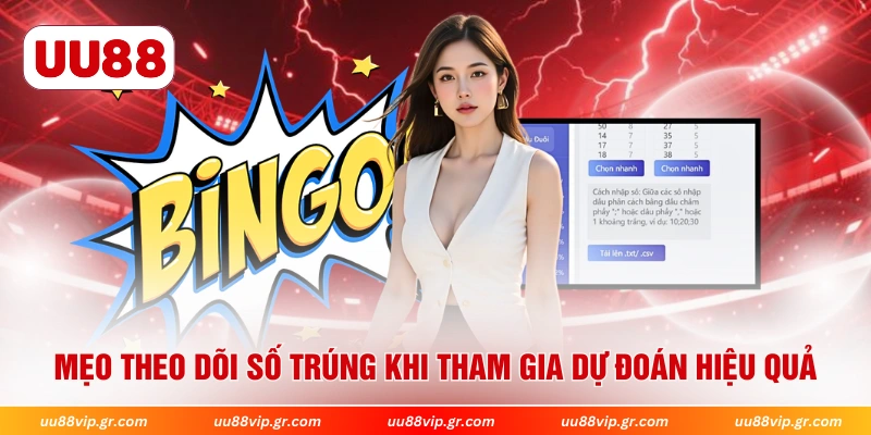 Mẹo theo dõi số trúng khi tham gia dự đoán hiệu quả